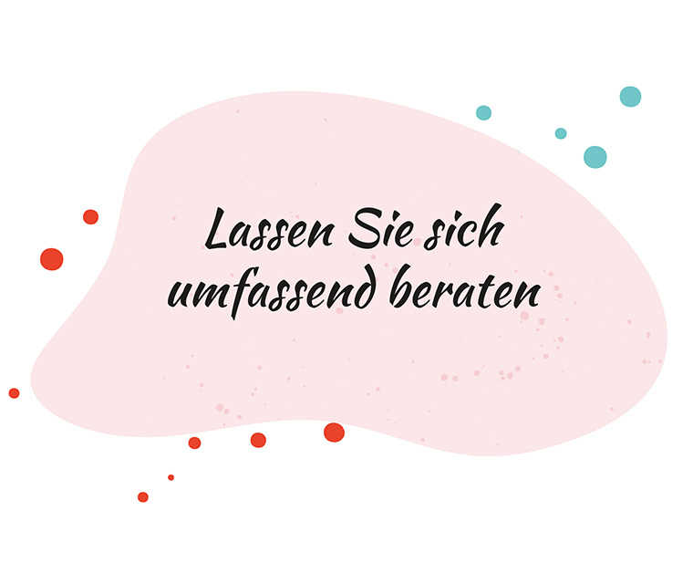 Text «Lassen Sie sich umfassend beraten» auf rosafarbenen Hintergrund.
